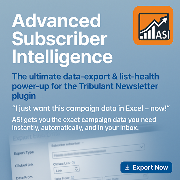 Tribulant Newsletter and Advanced Subscriber Intellignce